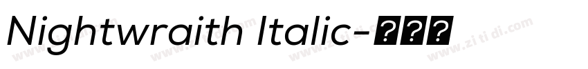 Nightwraith Italic字体转换 Nightwraith Italic字体转换